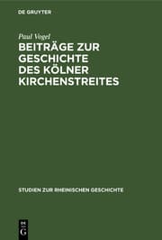 Cover von Beiträge zur Geschichte des Kölner Kirchenstreites
