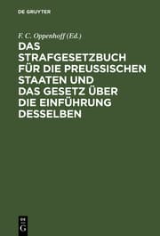 Cover von Das Strafgesetzbuch f.d.Preuß.Staaten und das Gesetz über die Einführung desselben