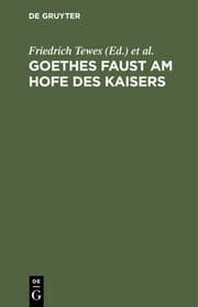 Cover von Goethes Faust am Hofe des Kaisers