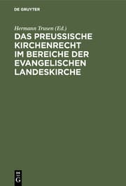 Cover von Das Preußische Kirchenrecht im Bereiche der evangelischen Landeskirche