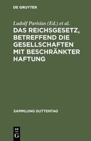 Cover von Das Reichsgesetz, betreffend die Gesellschaften mit beschränkter Haftung