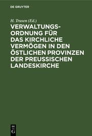 Cover von Verwaltungs-Ordnung für das kirchliche Vermögen in den östlichen Provinzen der preußischen Landeskirche
