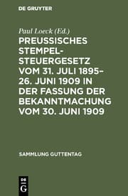 Cover von Preußisches Stempelsteuergesetz vom 31.Juli 1895-26.Juni 1909 in der Fassung der Bekanntmachung vom 30.Juni 1909