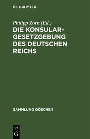 Cover von Die Konsulargesetzgebung des Deutschen Reichs