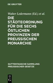 Cover von Die Städteordnung für die sechs östlichen Provinzen der Preussischen Monarchie