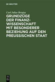 Cover von Grundzüge der Finanzwissenschaft mit besonderer Beziehung auf den preußischen Staat
