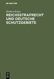Cover von Reichsstrafrecht und deutsche Schutzgebiete