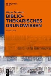 Cover von Bibliothekarisches Grundwissen