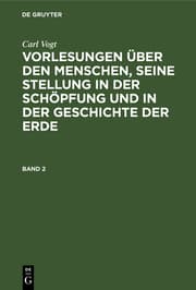 Cover von Vorlesungen über den Menschen, seine Stellung in der Schöpfung und in der Geschichte der Erde