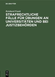 Cover von Strafrechtliche Fälle für Übungen an Universitäten und bei Justizbehörden