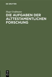 Cover von Die Aufgaben der alttestamentlichen Forschung