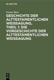 Cover von Die Vorgeschichte der alttestamentlichen Weissagung