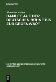 Cover von Hamlet auf der deutschen Bühne bis zur Gegenwart