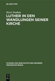 Cover von Luther in den Wandlungen seiner Kirche