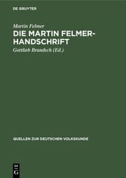 Cover von Die Martin Felmer-Handschrift