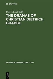 Cover von The dramas of Christian Dietrich Grabbe