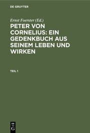 Cover von Peter von Cornelius : ein Gedenkbuch aus seinem Leben und Wirken