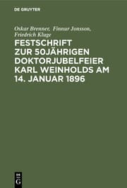 Cover von Festschrift zur 50jährigen Doktorjubelfeier Karl Weinholds am 14.Januar 1896