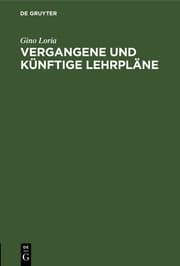 Cover von Vergangene und künftige Lehrpläne
