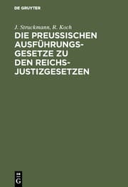 Cover von Die preussischen Ausführungsgesetze zu den Reichs-Justizgesetzen