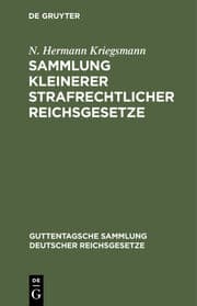 Cover von Sammlung kleinerer strafrechtlicher Reichsgesetze