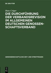 Cover von Die Durchführung der Verbandsrevision im Allgemeinen deutschen Genossenschaftsverband