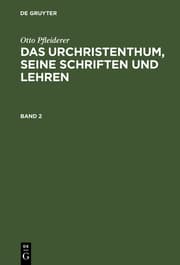Cover von Das Urchristenthum : seine Schriften und Lehren ; in geschichtlichem Zusammenhang beschrieben