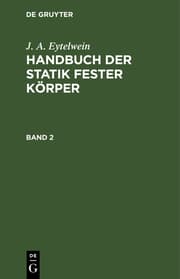Cover von Handbuch der Statik fester Körper : mit vorzüglicher Rücksicht auf ihre Anwendung in der Architektur