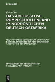 Cover von Aufgaben, Vorbereitung und Verlauf der Reise.Ergebnisse der topographischen Arbeiten und der Sammlungen