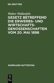 Cover von Gesetz betreffend die Erwerbs- und Wirtschaftsgenossenschaften vom 20.Mai 1898