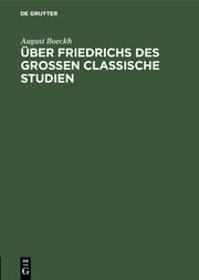 Cover von Über Friedrichs des Grossen Classische Studien