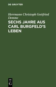 Cover von Sechs Jahre aus Carl Burgfeld's Leben