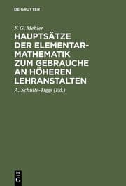 Cover von Hauptsätze der Elementar-Mathematik zum Gebrauch an höheren Lehranstalten