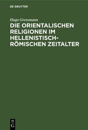 Cover von Die orientalischen Religionen im hellenistisch-römischen Zeitalter