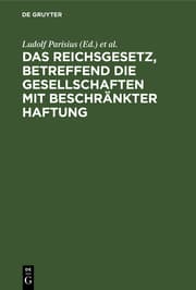 Cover von Das Reichsgesetz, betreffend die Gesellschaften mit beschränkter Haftung