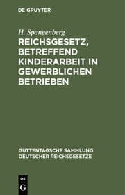 Cover von Reichsgesetz, betreffend Kinderarbeit in gewerSichen Betrieben