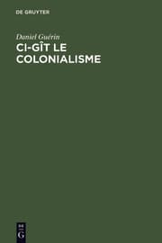 Cover von Ci-gît le colonialisme