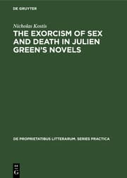 Cover von The exorcism of sex and death in Julien Green's novels