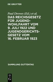 Cover von Das Reichsgesetz für Jugendwohlfahrt vom 9.Juli 1922 und Jugendgerichtsgesetz vom 16.Februar 1923