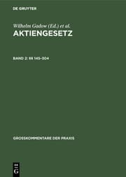 Cover von Aktiengesetz: Großkommentar (Großkommentare der Praxis) 2.§§ 145 - 304 Aktiengesetz: Kapitalerhöhungsgesetz [...]