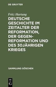 Cover von Deutsche Geschichte im Zeitalter der Reformation, der Gegenreformation und des 30jährigen Krieges