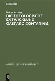 Cover von Die theologische Entwicklung Gasparo Contarinis