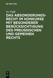 Cover von Das Absonderungsrecht im Konkurse mit besonderer Berücksichtigung des Preußischen und gemeinen Rechts