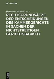 Cover von Rechtsgrundsätze der Entscheidungen des Kammergerichts in Sachen der nichtstreitigen Gerichtsbarkeit
