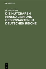 Cover von Die nutzbaren Mineralien und Gebirgsarten im Deutschen Reiche