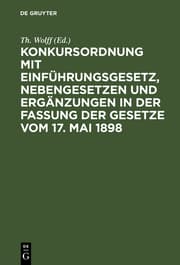 Cover von Konkursordnung mit Einführungsgesetz, Nebengesetzen und Ergänzungen in der Fassung der Gesetze vom 17.Mai 1898