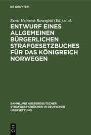 Cover von Entwurf eines Allgemeinen bürgerlichen Strafgesetzbuches für das Königreich Norwegen