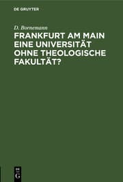 Cover von Frankfurt am Main eine Universität ohne theologische Fakultät?