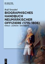 Cover von Biographisches Handbuch neumärkischer Offiziere (1715-1806)