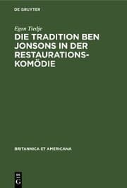Cover von Die Tradition Ben Jonsons in der Restaurationskomödie